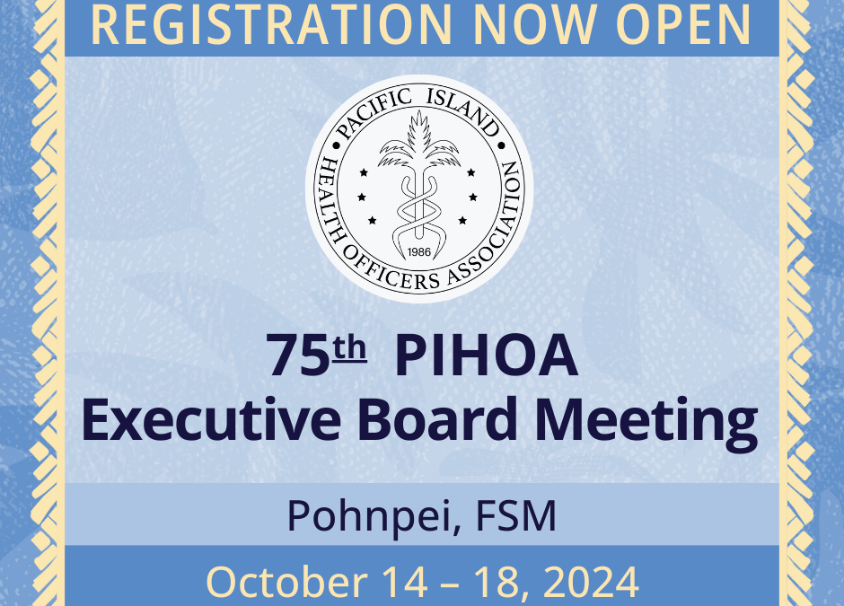 PIHOA E-Blast: REGISTER NOW – 75th PIHOA Executive Board Meeting