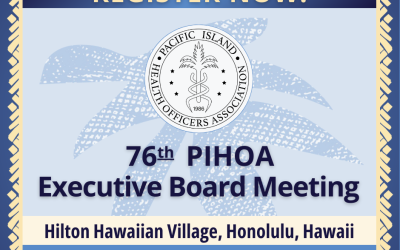 PIHOA E-Blast: REGISTER NOW – 76th PIHOA Executive Board Meeting